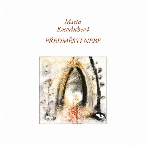 Česká poézia Předměstí nebe - Marta Kocvrlichová,Ladislav Grossmann