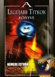 Beletria - ostatné A legújabb titkok könyve - István Nemere