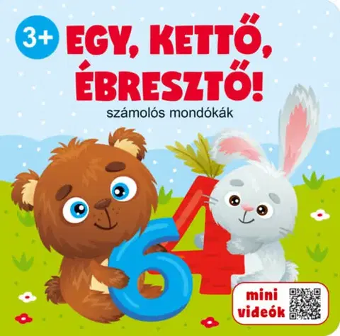 Básničky a hádanky pre deti Egy, kettő, ébresztő! - Számolós mondókák
