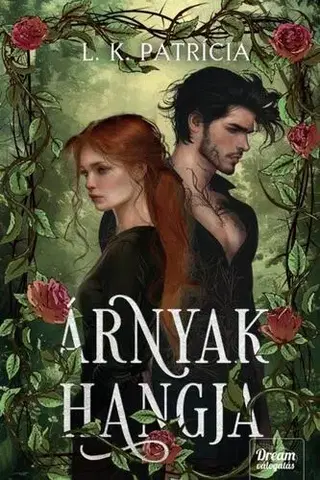 Sci-fi a fantasy Árnyak hangja - L. K. Patrícia