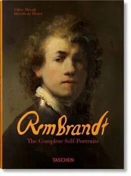 Maliarstvo, grafika Rembrandt - The Complete Self-Portraits - Marieke de Winkel,Volker Manuth