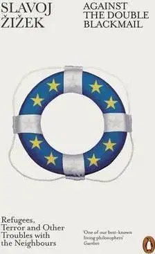 Cudzojazyčná literatúra Against the Double Blackmail - Slavoj Žižek