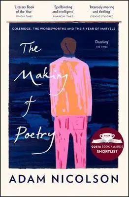 Biografie - ostatné The Making of Poetry - Adam Nicolson