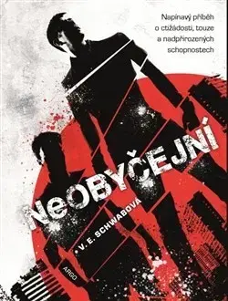 Sci-fi a fantasy Neobyčejní - Victoria Schwabová