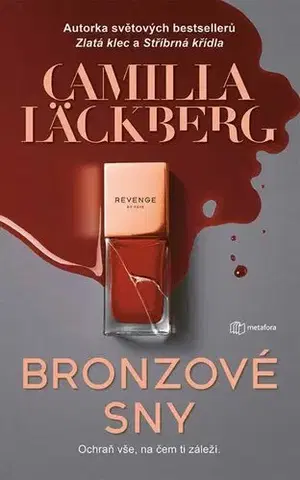 Detektívky, trilery, horory Bronzové sny - Camilla Läckberg