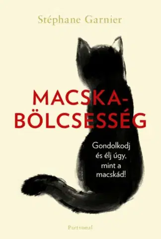 Rozvoj osobnosti Macskabölcsesség - (Különleges kiadás) - Stephane Garnier