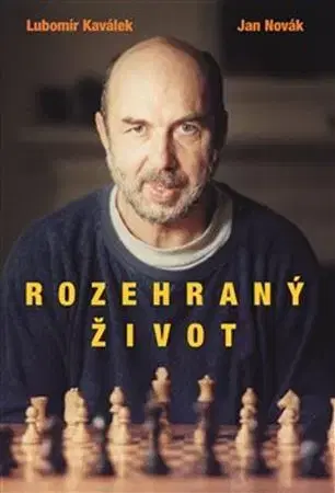 Osobnosti Rozehraný život - Lubomír Kaválek,Jan Novák