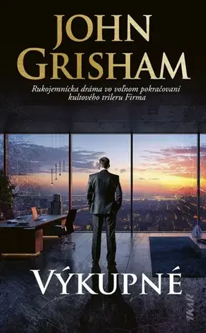 Detektívky, trilery, horory Výkupné - John Grisham,Alena Redlingerová