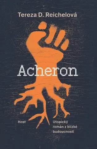 Sci-fi a fantasy Acheron - Tereza D. Reichelová