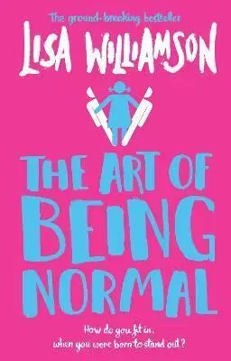 Young adults The Art of Being Normal - Lisa Williamson