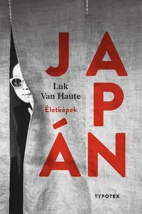 Geografia - ostatné Japán - Életképek - Luk Van Haute