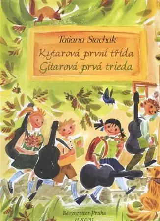 Hudba - noty, spevníky, príručky Kytarová první třída / Gitarová prvá trieda - Tatiana Stachak