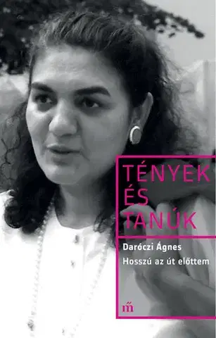Politika Hosszú az út előttem - Daróczi Ágnes