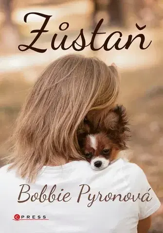 Pre dievčatá Zůstaň - Bobbie Pyronová,Eva Kadlecová
