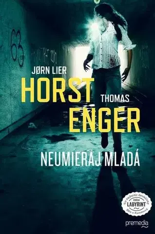 Detektívky, trilery, horory Neumieraj mladá - Thomas Enger,Jorn Lier Horst