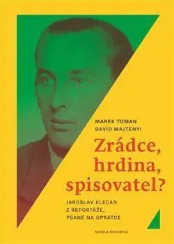 Osobnosti Zrádce, hrdina, spisovatel? - David Majtenyi,Marek Toman