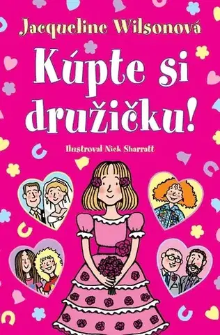 Pre deti a mládež - ostatné Kúpte si družičku! - Jacqueline Wilsonová