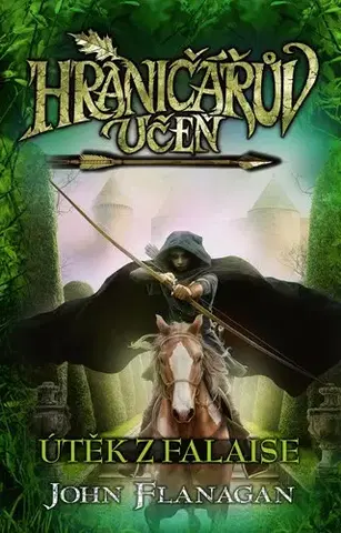 Fantasy, upíri Hraničářův učeň - Kniha šestnáctá - Útěk z Falaise (brož.), 3, vydání - John Flanagan,Eva Dejmková,Zdena Tenklová