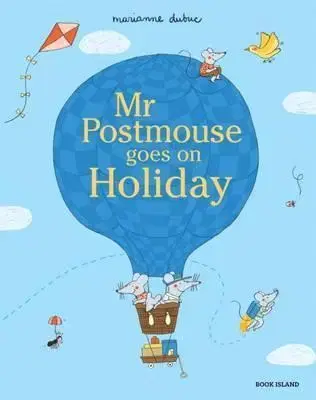 V cudzom jazyku Mr Postmouse Goes on Holiday - Marianne Dubuc,Greet Pauwelijn