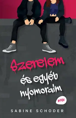 Young adults Szerelem és egyéb nyomoraim - Sabine Schoderová