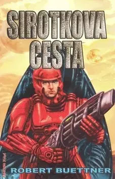 Sci-fi a fantasy Sirotkova cesta - Robert Buettner