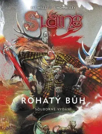 Komiksy Sláine: Rohatý bůh (základní verze) - Pat Mills,Simon Bisley,Jan Kantůrek