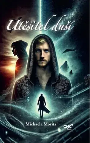 Sci-fi a fantasy Utěšitel duší - Michaela Moritz
