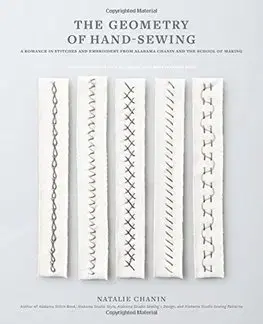 Pletenie, hačkovanie, vyšívanie, paličkovanie The Geometry of Hand Sewing - Natalie Chanin