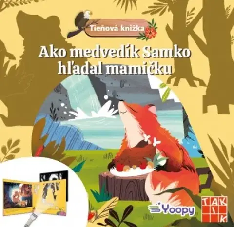 Leporelá, krabičky, puzzle knihy Ako medvedík Samko hľadal mamičku - Tieňová knižka