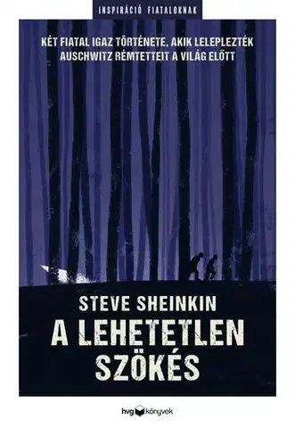 Historické romány A lehetetlen szökés - Steve Sheinkin