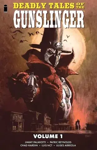 Beletria - ostatné Deadly Tales of the Gunslinger Volume 1 - Jimmy Palmiotti