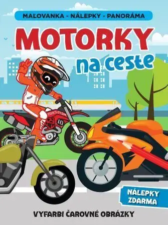 Pre deti a mládež - ostatné Motorky na ceste - Maľovanka, nálepky, panoráma