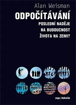 Odborná a náučná literatúra - ostatné Odpočítávání - Alan Weisman,Kateřina Kolářová