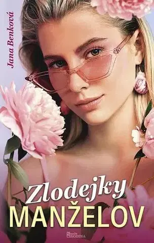 Slovenská beletria Zlodejky manželov - Jana Benková