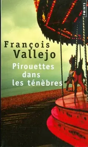 Cudzojazyčná literatúra Pirouettes dans les ténebres - Francois Vallejo