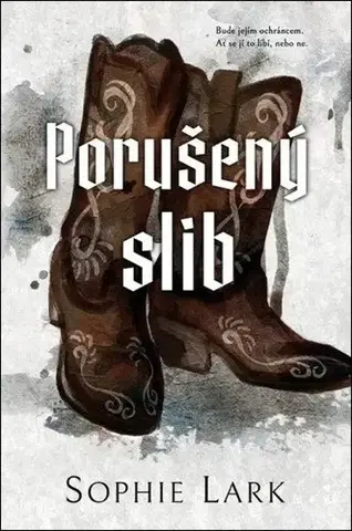 Romantická beletria Podsvětí Chicaga 5: Porušený slib - Sophie Lark,Jana Milotová