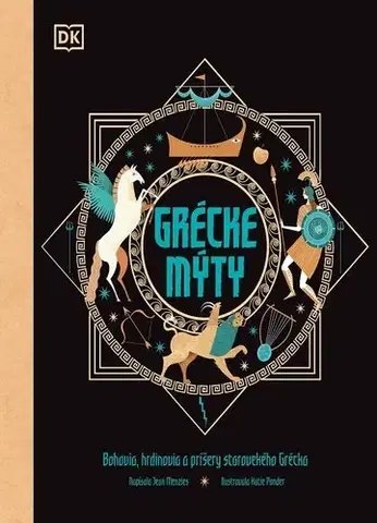 Bájky a povesti Grécke mýty - Jean Menzies
