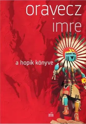 Svetová beletria A hopik könyve - Imre Oravecz