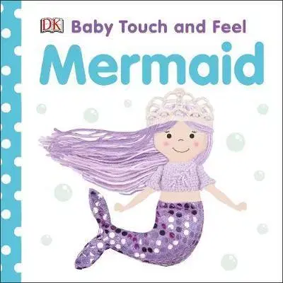 V cudzom jazyku Baby Touch and Feel Mermaid