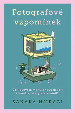 Romantická beletria Fotografové vzpomínek - Hiiragi Sanaka