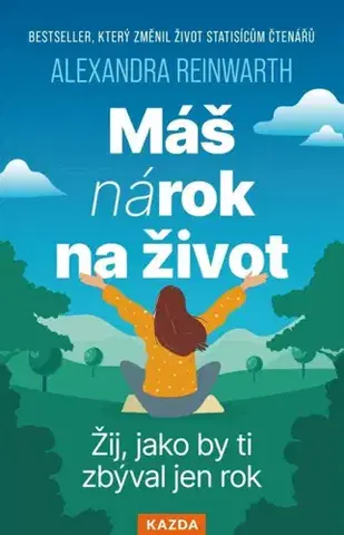 Duchovný rozvoj Máš nárok na život - Alexandra Reinwarthová