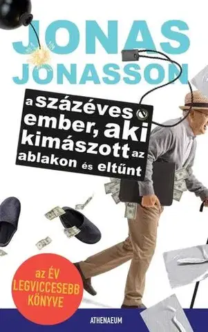 Humor a satira A százéves ember, aki kimászott az ablakon és eltűnt - Jonas Jonasson,László Kúnos