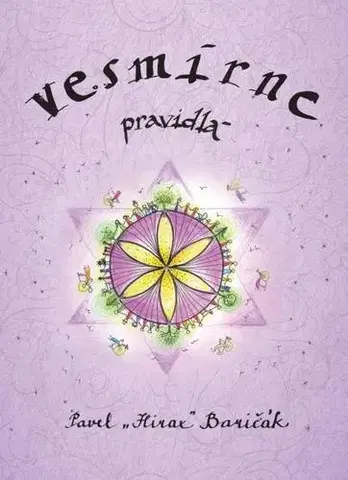 Duchovný rozvoj Vesmírne pravidlá - Pavel Hirax Baričák