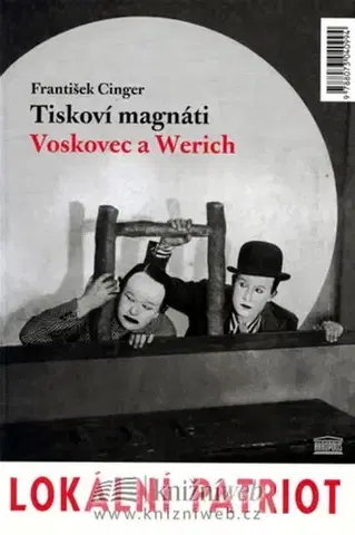 Biografie - ostatné Tiskoví magnáti Voskovec a Werich - František Cinger