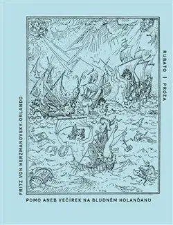 Beletria - ostatné Pomo aneb Večírek na Bludném Holanďanu - Fritz von Herzmanovsky-Orlando,Indeborg Fialová-Fürstová