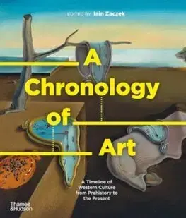 Dejiny, teória umenia A Chronology of Art - Iain Zaczek