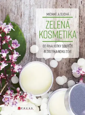 Krása, móda, kozmetika Zelená kosmetika - Michaela