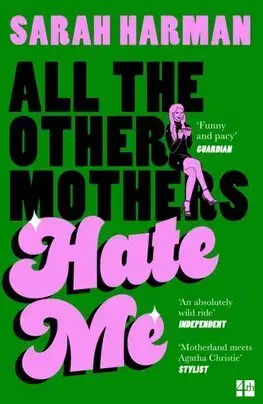 Detektívky, trilery, horory All The Other Mothers Hate Me - Sarah Harman