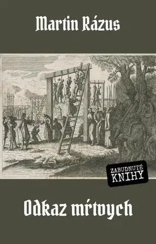 Historické romány Odkaz mŕtvych - Martin Rázus