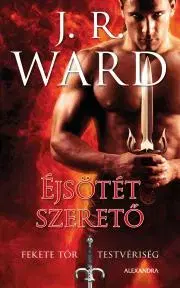 Romantická beletria Éjsötét szerető - Ward J. R.